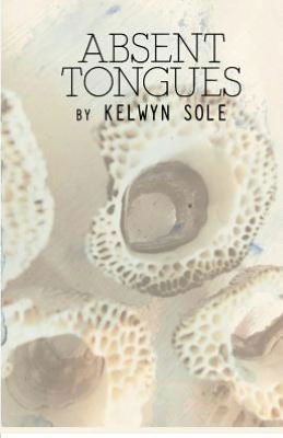 Cover for Kelwyn Sole · Absent tongues (Paperback Book) (2012)