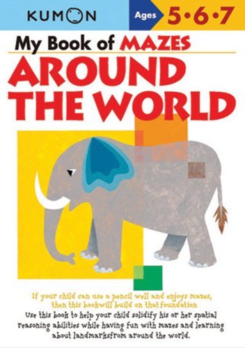 My Book of Mazes: Around the World - Kumon - Books - Kumon Publishing North America, Inc - 9781933241401 - August 1, 2007