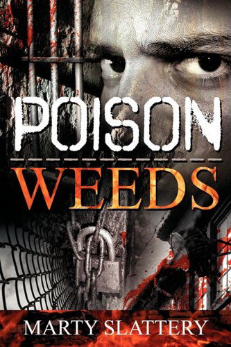 Cover for Marty Slattery · Poison Weeds (Paperback Book) (2011)