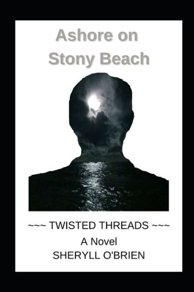 Ashore on Stony Beach - Sheryll O'Brien - Książki - Woodwind Press - 9781939351401 - 18 września 2021