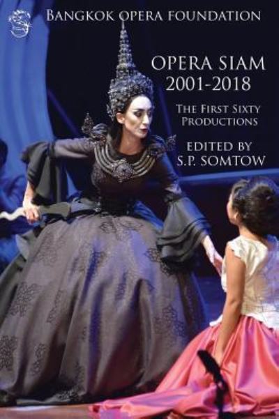 Cover for S P Somtow · Opera Siam 2001-2018 (Inbunden Bok) (2018)