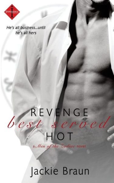 Cover for Jackie Braun · Revenge Best Served Hot (Paperback Book) (2015)
