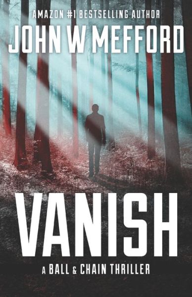 Cover for John W Mefford · Vanish (Taschenbuch) (2019)