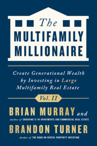 Cover for Brandon Turner · The Multifamily Millionaire, Volume II (Hardcover Book) (2021)