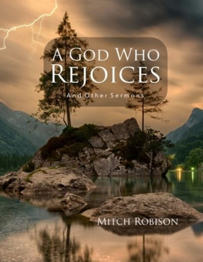 Cover for Mitch Robison · A God Who Rejoices (Paperback Book) (2019)