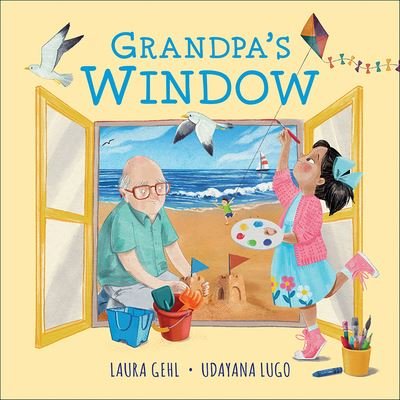 Cover for Laura Gehl · Grandpa's Window (Hardcover Book) (2023)