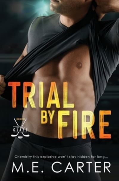 Cover for M. E. Carter · Trial by Fire (Book) (2022)