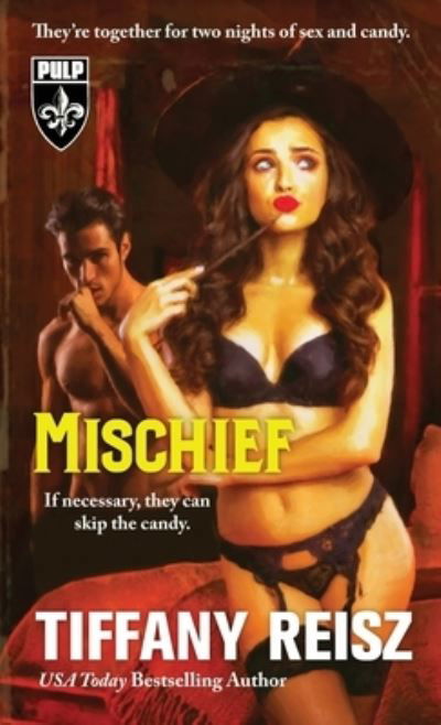 Cover for Tiffany Reisz · Mischief (Book) (2021)