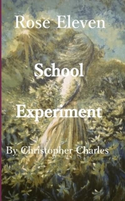 Cover for Christopher Charles · Rose Eleven (Paperback Bog) (2019)