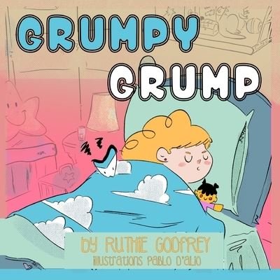 Cover for Ruthie Godfrey · Grumpy Grump (Bog) (2023)