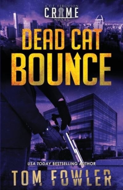 Cover for Tom Fowler · Dead Cat Bounce (Pocketbok) (2021)