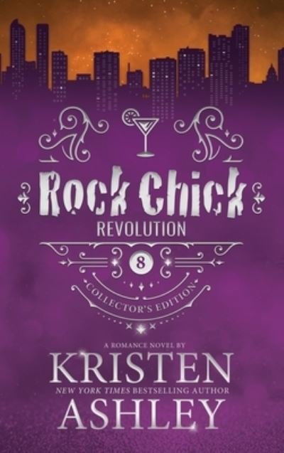 Rock Chick Revolution Collector's Edition - Kristen Ashley - Kirjat - Kristen Ashley Rock Chick LLC - 9781954680401 - sunnuntai 1. lokakuuta 2023