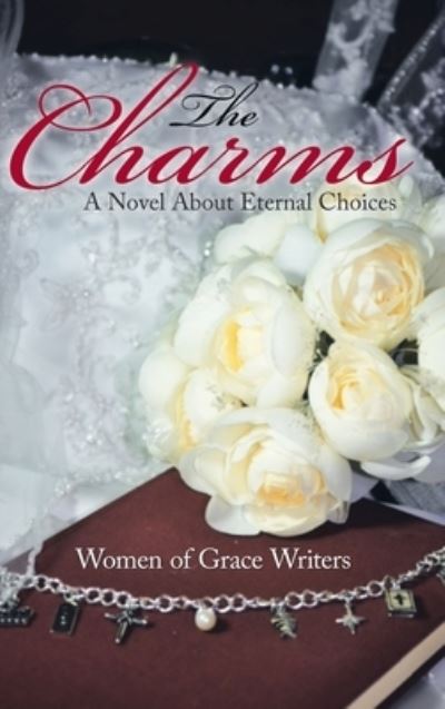 Cover for Women of Grace Writers · The Charms (Hardcover Book) (2019)