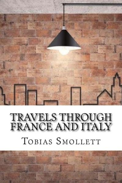Cover for Tobias Smollett · Travels Through France and Italy (Taschenbuch) (2017)