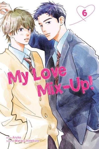 Cover for Wataru Hinekure · My Love Mix-Up!, Vol. 6 - My Love Mix-Up! (Paperback Book) (2023)