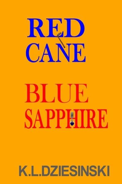Cover for K L Dziesinski · Red Cane Blue Sapphire (Paperback Book) (2017)