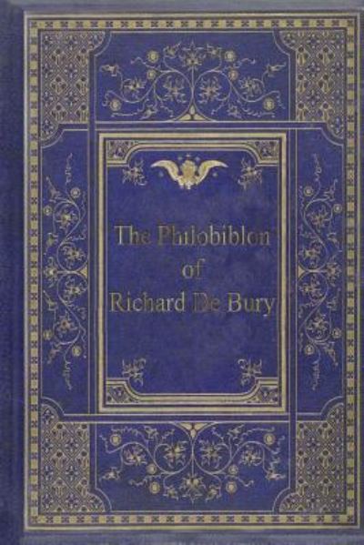 Cover for Richard De Bury · The Philobiblon of Richard De Bury (Paperback Book) (2017)