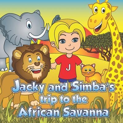 Cover for Robert Sanders · Jacky and Simba's trip to the African Savanna (Paperback Book) (2018)