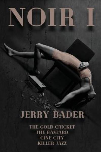 Cover for Jerry Bader · Noir I (Paperback Book) (2018)