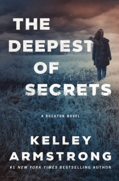 Cover for Kelley Armstrong · The Deepest of Secrets - Rockton (Taschenbuch) (2022)