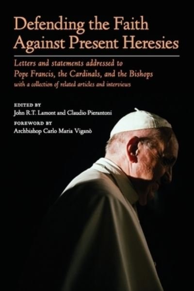 Cover for Carlo Maria Viganò · Defending the Faith Against Present Heresies (Paperback Book) (2021)