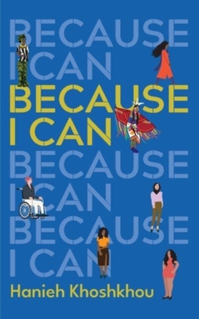 Cover for Hanieh Khoshkhou · Because I Can (Taschenbuch) (2019)