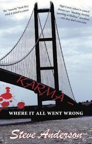 Cover for Steve Anderson · Karma - Where It All Went Wrong (Paperback Book) (2017)