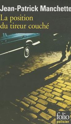 Cover for Jean-Patrick Manchette · La position du tireur couche (Paperback Book) [French edition] (1998)