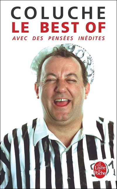 Cover for Coluche · Le Best of (Ldp Litterature) (French Edition) (Paperback Book) [French edition] (2007)