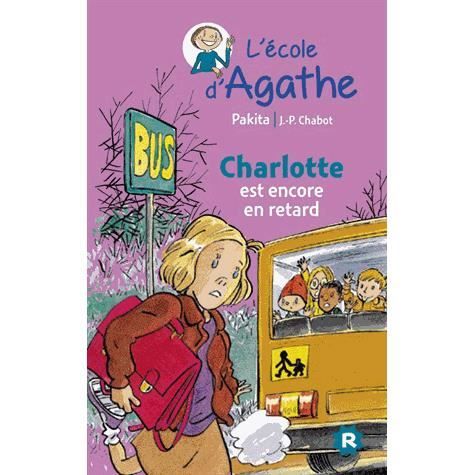 Cover for Pakita · L'ecole d'Agathe / Les mercredis d'Agathe / C'est moi Agathe !: Charlotte est enco (Paperback Book) (2014)