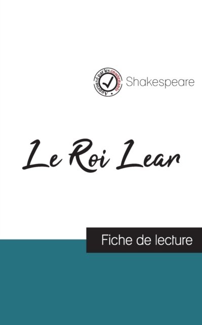 Cover for William Shakespeare · Le Roi Lear de Shakespeare (fiche de lecture et analyse complete de l'oeuvre) (Paperback Book) (2023)