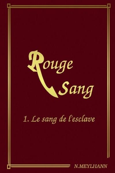 Cover for N Meylhann · Rouge Sang (Paperback Book) (2017)