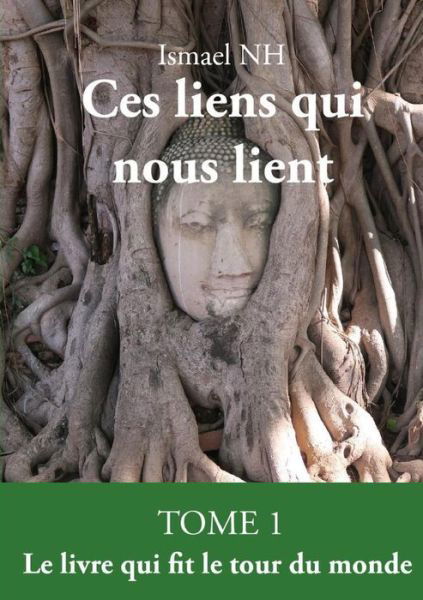 Cover for Ismael Nh · Ces liens qui nous lient (Paperback Book) (2018)