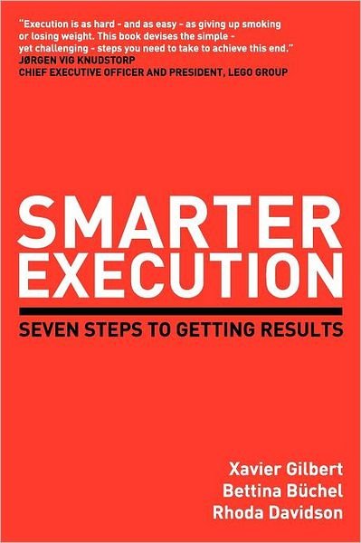 Cover for Xavier Gilbert · Smarter Execution: Seven Steps to Getting Results (Taschenbuch) (2008)