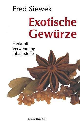 Siewek · Exotische Gewurze: Herkunft Verwendung Inhaltsstoffe (Paperback Book) [1990 edition] (2014)
