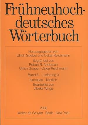 Cover for Ulrich · Frühneuhochdeutsches Wörterbuch: Band 8 Liefrung 3 Kirchweihung - (Pocketbok) [German edition] (2008)