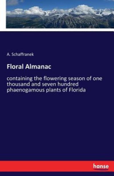 Cover for A Schaffranek · Floral Almanac (Paperback Book) (2017)