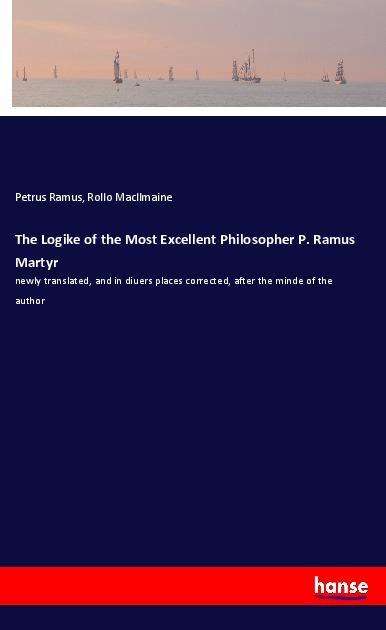 Cover for Ramus · The Logike of the Most Excellent (Book)