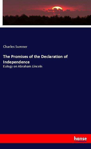 Cover for Sumner · The Promises of the Declaration (Book)