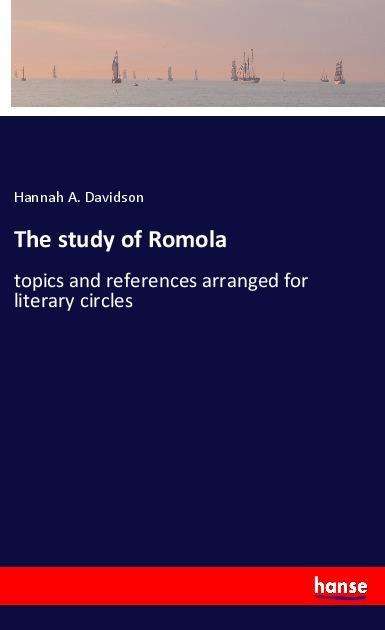 Cover for Davidson · The study of Romola (Bok)