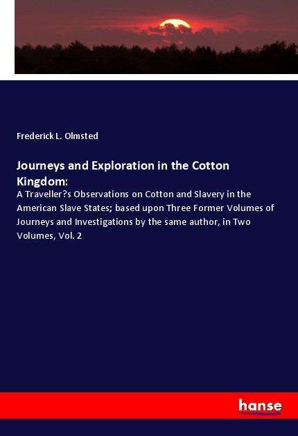 Cover for Olmsted · Journeys and Exploration in the (Book)