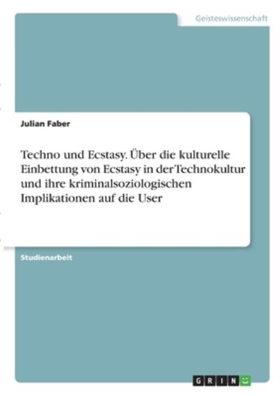 Cover for Faber · Techno und Ecstasy. Über die kult (N/A)