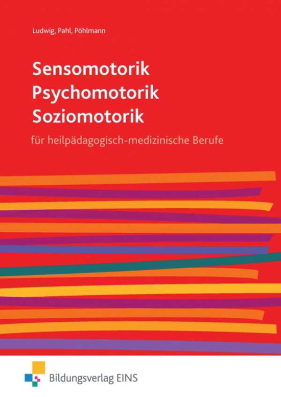 Sensomotorik - Psychomotorik - Pöhlmann - Livres -  - 9783427403401 - 