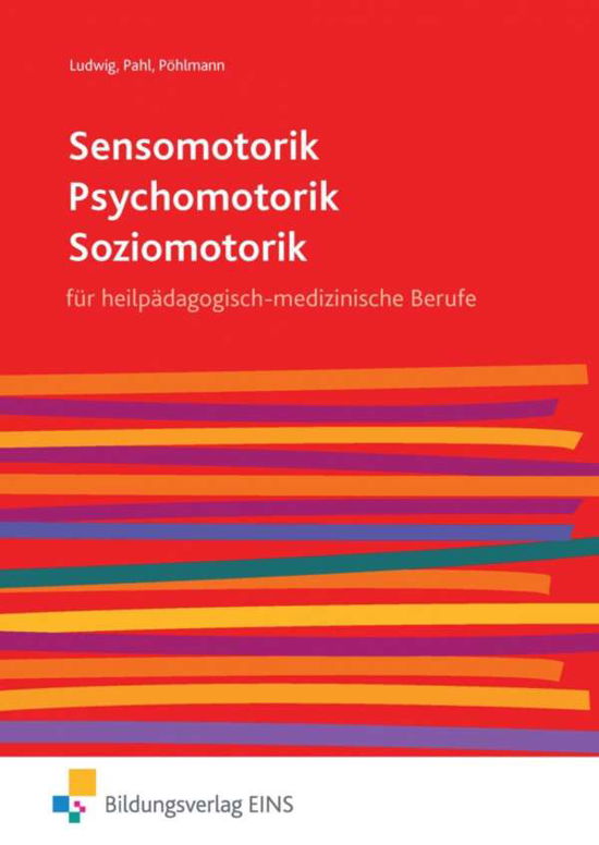 Sensomotorik - Psychomotorik - Pöhlmann - Bøger -  - 9783427403401 - 