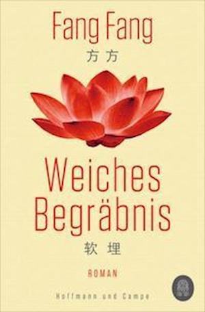 Cover for Fang Fang · Weiches Begräbnis (Paperback Book) (2022)