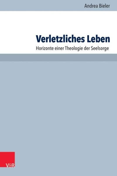 Cover for Bieler · Verletzliches Leben (Book) (2017)