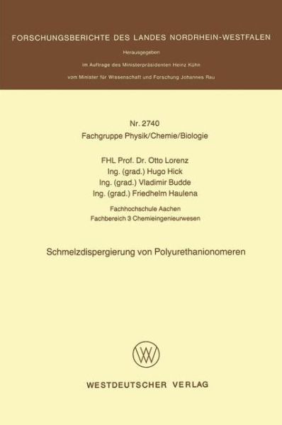 Cover for Otto Lorenz · Schmelzdispergierung Von Polyurethanionomeren - Forschungsberichte Des Landes Nordrhein-Westfalen (Paperback Book) [1978 edition] (1978)