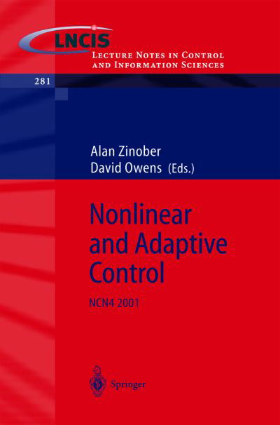 Igor H Chueshov · Nonlinear and Adaptive Control: NCN4 2001 - Lecture Notes in Control and Information Sciences (Paperback Book) [2003 edition] (2002)