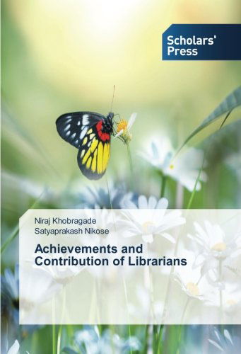 Cover for Satyaprakash Nikose · Achievements and Contribution of Librarians (Paperback Book) (2014)
