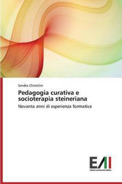 Cover for Chistolini Sandra · Pedagogia Curativa E Socioterapia Steineriana (Taschenbuch) (2015)